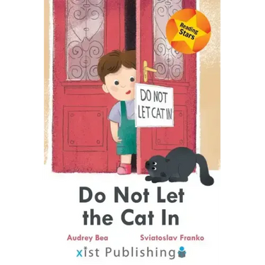 Do Not Let the Cat In