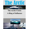 The Arctic Circle - A Ring of Influence