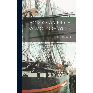 Across America by Motor-cycle