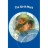 The Birth-Mark