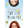 Two Like Me and You