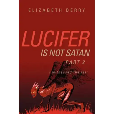 Lucifer is not Satan Part 2