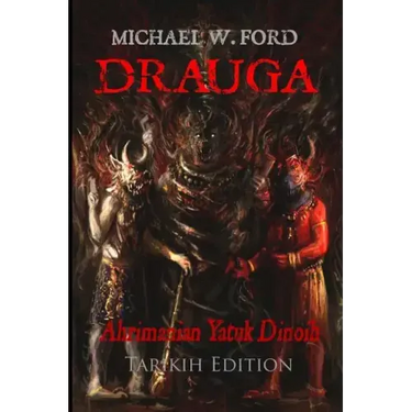 Drauga - Tarikih Edition: Ahrimanian Yatuk Dinoih