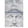 Virtue and Politics: Alasdair MacIntyre's Revolutionary Aristotelianism