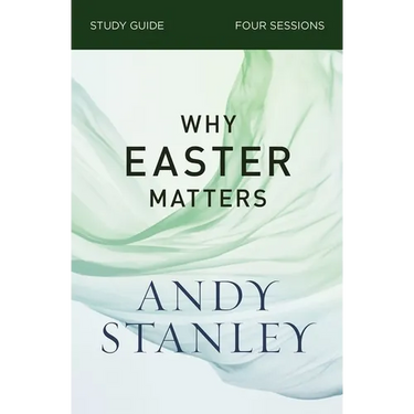 Why Easter Matters Bible Study Guide