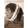 Give Me Winter, Give Me Dogs: Knud Rasmussen and the Fifth Thule Expedition