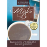 Mister B: Living with a 98-Year-Old Rocket Scientist