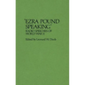 Ezra Pound Speaking: Radio Speeches of World War II