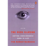 The User Illusion: Cutting Consciousness Down to Size