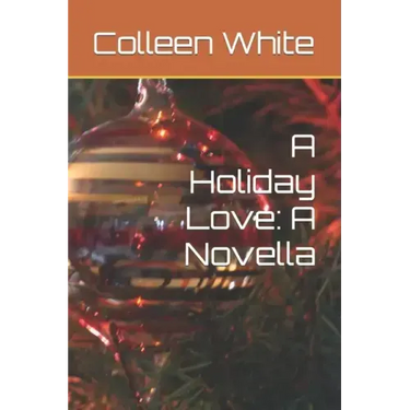 A Holiday Love: A Novella