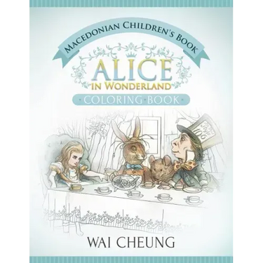 Macedonian Children's Book: Alice in Wonderland (English and Macedonian Edition)
