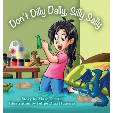 Don't Dilly Dally, Silly Sally