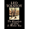 The Kingdom of God Is Within You by Leo Tolstoy, Religion, Philosophy, Theology