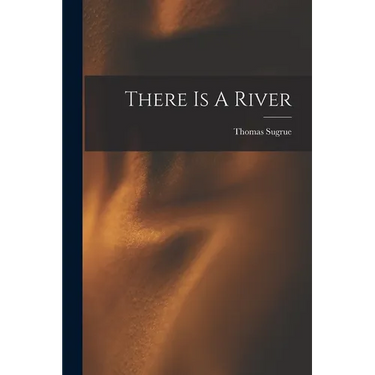 There Is A River