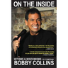Bobby Collins On the Inside: Witisms & Wisdomisms