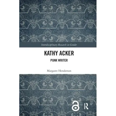 Kathy Acker: Punk Writer