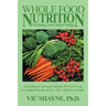 Whole Food Nutrition: The Missing Link in Vitamin Therapy: The Difference Between Nutrients Within Foods Vs. Isolated Vitamins & How They Affect Your