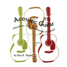 The Acoustic Guitar, Vol. II: Adjustment, Care, Maintenance, and Repair