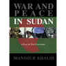 War and Peace In The Sudan: A Tale of Two Countries