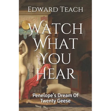 Watch What You Hear: Penelope's Dream Of Twenty Geese