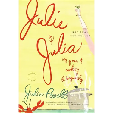 Julie and Julia: My Year of Cooking Dangerously