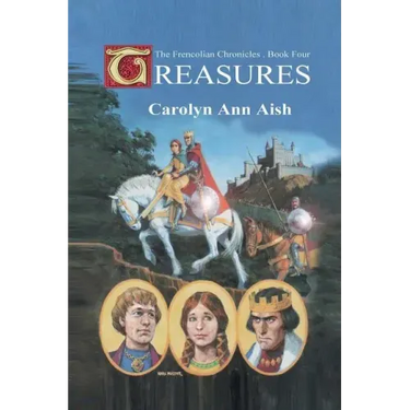 Treasures: The Frencolian Chronicles Book 4