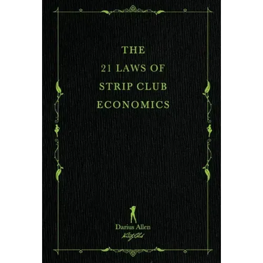 The 21 Laws of Strip Club Economics