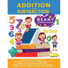Addition and Subtraction Workbook: Activity Book Practice Kindergarten and 1st Grade Age 5 - 7 Home school Kindergartners Simple Math Basic Count Work