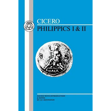 Cicero: Philippics I-II