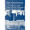The Army Lawyer: A History of the Judge Advocate General's Corps, 1775-1995