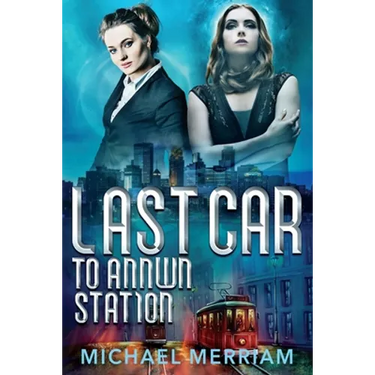 Last Car to Annwn Station