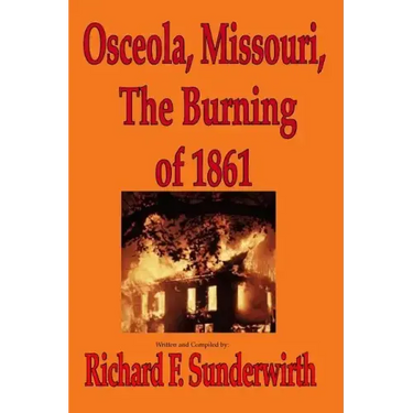 Osceola, Missouri, The Burning of 1861