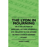 The Lyon In Mourning - Or A Collection Of Speeches, Letters, Journals Etc. Relative To The Affairs Of Price Charles Edward Stuart