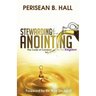 Stewarding the Anointing: The Code of Conduct for the Kingdom