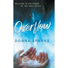 Overflow: Walking in the Power of the Holy Spirit