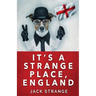 It's A Strange Place, England