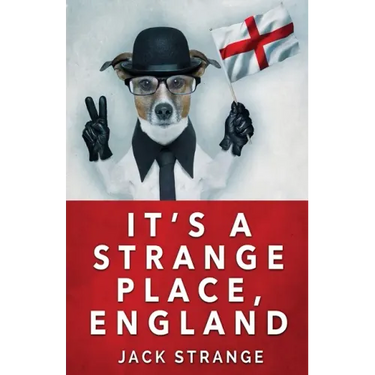 It's A Strange Place, England