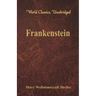 Frankenstein (World Classics, Unabridged)