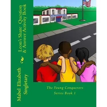 Leon's Share Question & Answer Activity Book: The Young Conquerors Series Book 1