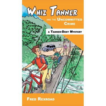 Whiz Tanner and the Uncommitted Crime