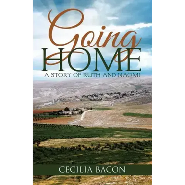 Going Home: A Story of Ruth and Naomi