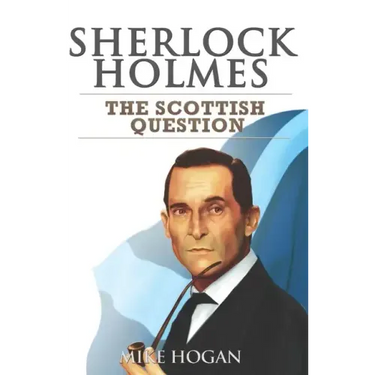 Sherlock Holmes and The Scottish Question