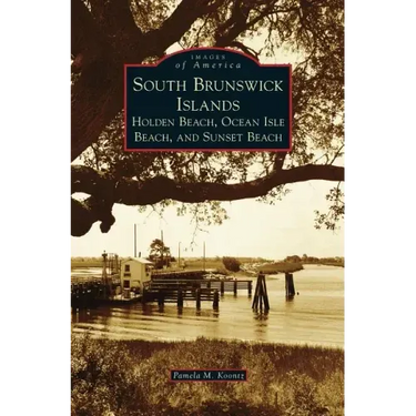 South Brunswick Islands: Holden Beach, Ocean Isle Beach, and Sunset Beach
