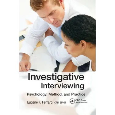 Investigative Interviewing: Psychology, Method, and Practice
