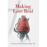 Making Love Real: The Church and My Journey of Mind and Spirit