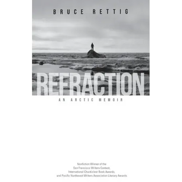 Refraction: An Arctic Memoir