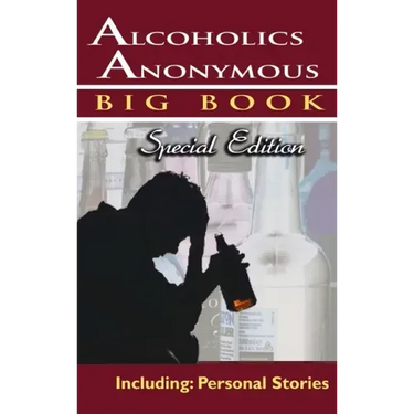 Alcoholics Anonymous - Big Book Special Edition - Including: Personal Stories