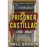 The Prisoner of Castillac: (Molly Sutton Mysteries 3)