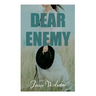 Dear Enemy: Dear Enemy