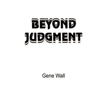 Beyond Judgment